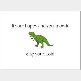 T-rex, clap your hands...oops! Light tshirt Posters and Art